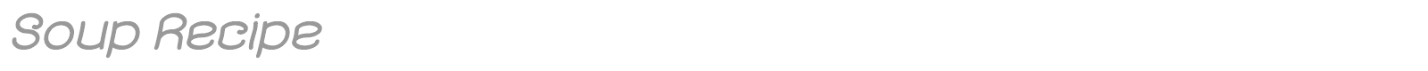 Soup Recipe font preview